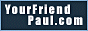 Home page for this site YourFriendPaul home page button